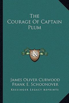 portada the courage of captain plum (in English)