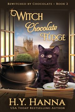 portada Witch Chocolate Fudge (LARGE PRINT): Bewitched By Chocolate Mysteries - Book 2 (in English)