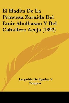 portada El Hadits de la Princesa Zoraida del Emir Abulhasan y del Caballero Aceja (1892)