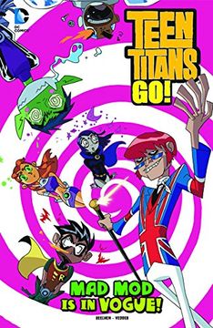 Libro Mad Mod Is in Vogue! (Dc Comics: Teen Titans Go!) De Adam Beechen ...