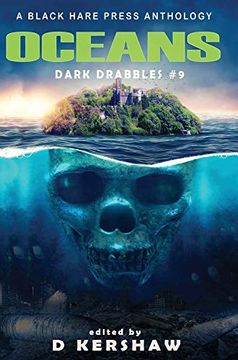 portada Oceans: A Dark Microfiction Anthology (9) (Dark Drabbles) (in English)