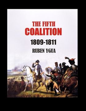 portada The Fifth Coalition: 1809-1811 (in English)