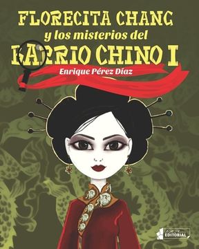 portada Florecita Chang y los misterios del Barrio Chino