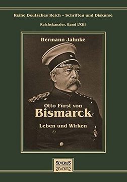 portada Otto Fürst von Bismarck - Leben und Wirken (German Edition)