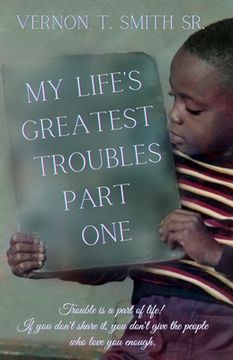 portada My Life's Greatest Troubles (en Inglés)