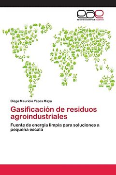 portada Gasificación de Residuos Agroindustriales (in Spanish)