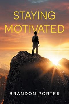 portada Staying Motivated (in English)