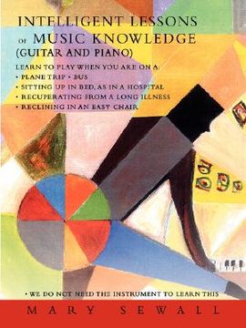 portada intelligent lessons of music knowledge: guitar and piano (en Inglés)
