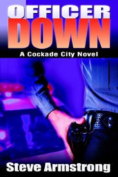 portada officer down: a cockade city novel (in English)