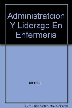 portada Administracion y Liderazgo en Enfermeria (in Spanish)