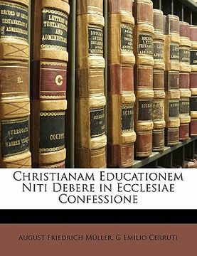 portada Christianam Educationem Niti Debere in Ecclesiae Confessione (in Latin)