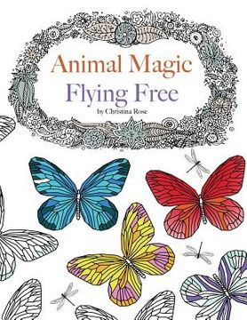 portada Animal Magic: Flying Free. Anti-Stress Animal Art Therapy