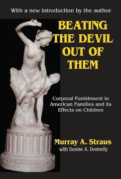 portada Beating the Devil out of Them: Corporal Punishment in American Children