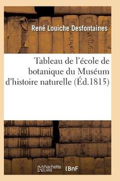 portada Tableau de l'École de Botanique Du Muséum d'Histoire Naturelle (en Francés)