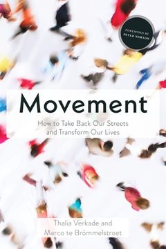 portada Movement: How to Take Back Our Streets and Transform Our Lives
