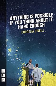 portada Anything is Possible if you Think About it Hard Enough (Nhb Modern Plays) (en Inglés)