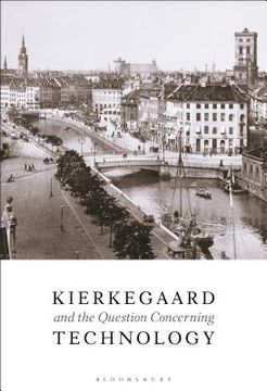 portada Kierkegaard and the Question Concerning Technology (en Inglés)