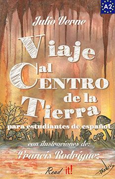 portada Viaje al Centro de la Tierra Para Estudiantes de Español: Libro de Lectura Fácil Nivel a2. Ilustrado: Volume 8 (Read in Spanish)