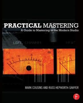 portada practical mastering: a guide to mastering in the modern studio (en Inglés)