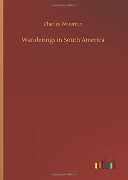 portada Wanderings in South America (en Inglés)