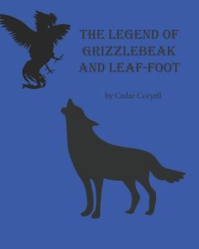 portada The Legend of Grizzlebeak and Leaf-Foot (en Inglés)