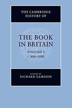 portada The Cambridge History of the Book in Britain: Volume 1, C. 400–1100 (en Inglés)