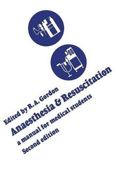 portada Anaesthesia and Resuscitation: A Manual for Medical Students (Second Edition) (en Inglés)
