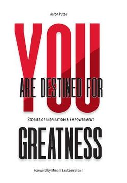 portada You Are Destined For Greatness: Stories of Inspiration & Empowerment (en Inglés)