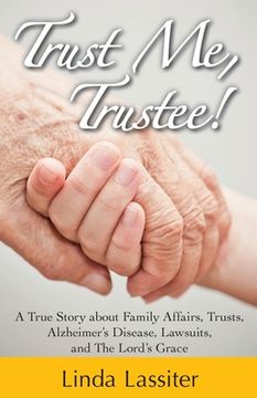 portada Trust Me, Trustee (en Inglés)