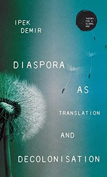 portada Diaspora as Translation and Decolonisation: Between Ambition and Pragmatism (Theory for a Global Age) (in English)