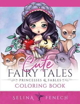 portada Cute Fairy Tales, Princesses, and Fables Coloring Book (Fantasy Coloring by Selina) (en Inglés)