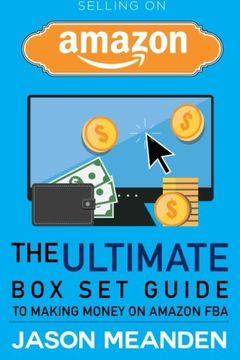 portada Selling on Amazon: The Ultimate box set Guide to Making Money on Amazon fba (Amazon fba - Selling on Amazon - Amazon fba Business - Amazon - how to. - Make Money From Home - Amazon Fufillment) (en Inglés)
