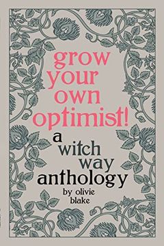 portada Grow Your own Optimist! A Witch way Anthology 