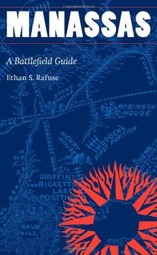 portada Manassas: A Battlefield Guide (This Hallowed Ground: Guides to Civil War Battlefields) (en Inglés)