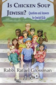 portada Is Chicken Soup Jewish?: Questions and Answers for Jewish Kids