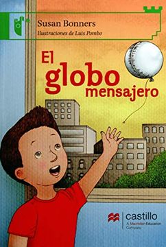 portada El Globo Mensajero: The Silver Balloon (Castillo de la Lectura: Serie Verde 