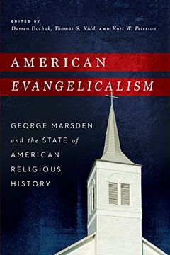 portada American Evangelicalism: George Marsden and the State of American Religious History (in English)