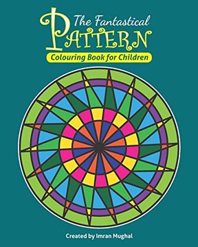 portada The Fantastical Pattern Colouring Book for Children (in English)