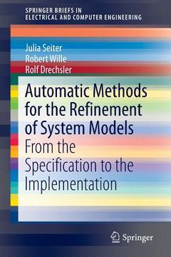 portada Automatic Methods for the Refinement of System Models: From the Specification to the Implementation (en Inglés)