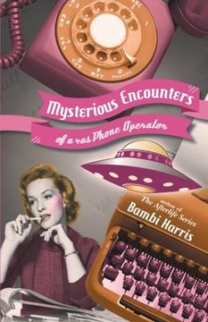 portada Mysterious Encounters of a 40s Phone Operator 