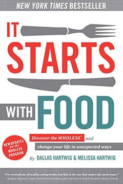 portada It Starts With Food: Discover the Whole30 and Change Your Life in Unexpected Ways 