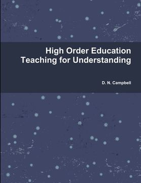 portada High Order Education Teaching for Understanding (in English)