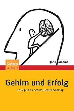portada Gehirn und Erfolg: 12 Regeln für Schule, Beruf und Alltag (en Alemán)