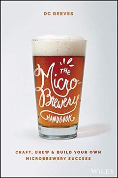 portada The Microbrewery Handbook: Practical Tips, Tools, and Lessons Every Microbrewer Should Know 