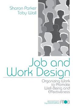 portada job and work design: organizing work to promote well-being and effectiveness (en Inglés)