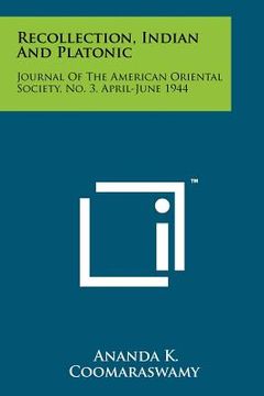 portada recollection, indian and platonic: journal of the american oriental society, no. 3, april-june 1944 (in English)