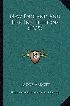 portada new england and her institutions (1835) (en Inglés)