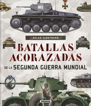 portada Atlas Ilustrado de Batallas Acorazadas de la Segunda Guerra Mundial