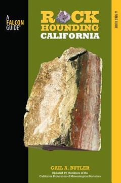 portada falcon guide: rockhounding california: a guide to the state ` s best rockhounding sites (en Inglés)