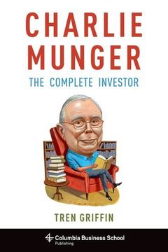 portada Charlie Munger: The Complete Investor (Columbia Business School Publishing) (in English)